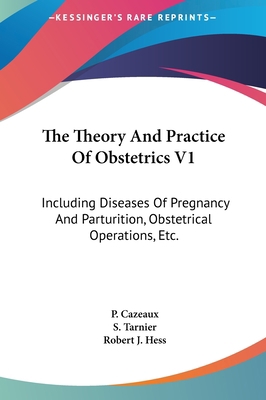 The Theory and Practice of Obstetrics V1: Inclu... 1161624880 Book Cover