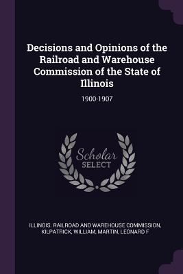 Decisions and Opinions of the Railroad and Ware... 1378926587 Book Cover