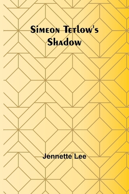 Simeon Tetlow's Shadow 9357936106 Book Cover