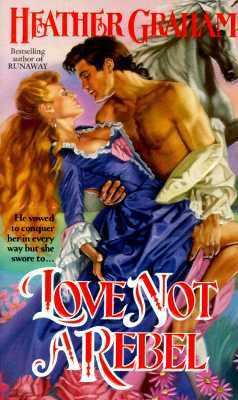 Love Not a Rebel 044020237X Book Cover