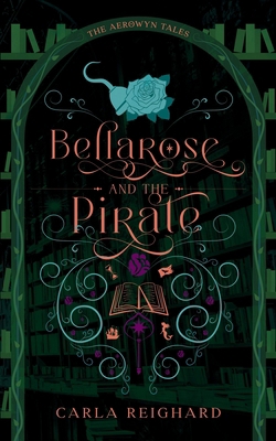 Bellarose and the Pirate: Twisted Fairy Tale Se... B0FK6BGFMD Book Cover