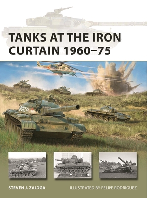 Tanks at the Iron Curtain 1960-75 1472848160 Book Cover