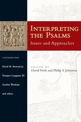 Interpreting the Psalms: Issues and Approaches 0830828338 Book Cover