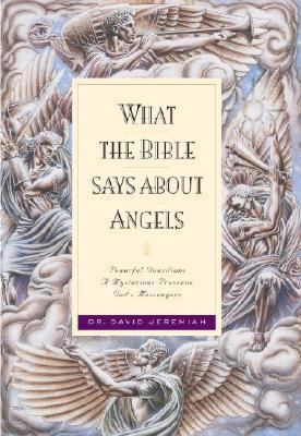 What the Bible Says about Angels 157673336X Book Cover