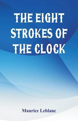 The Eight Strokes of the Clock 9386686716 Book Cover