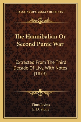 The Hannibalian Or Second Punic War: Extracted ... 1165086476 Book Cover