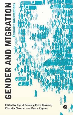 Gender and Migration: Feminist Interventions 184813410X Book Cover