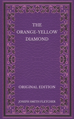 The Orange-Yellow Diamond - Original Edition B08PJPQYBZ Book Cover