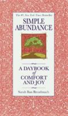 Simple Abundance: A Daybook of Comfort of Joy 0446563595 Book Cover