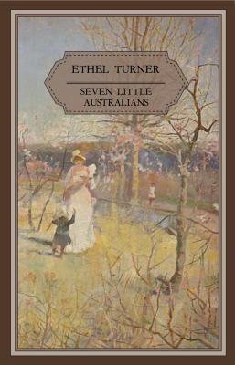 Seven Little Australians 064850980X Book Cover
