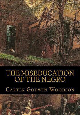 The Miseducation of the Negro 1450538681 Book Cover
