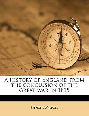 A History of England from the Conclusion of the... 1177213672 Book Cover