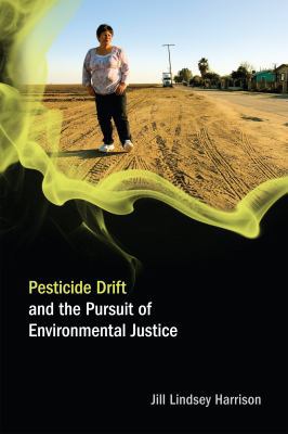 Pesticide Drift and the Pursuit of Environmenta... 0262015986 Book Cover