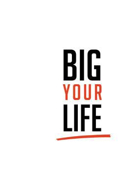 Big Your Life: Action Book [German] 3746082811 Book Cover