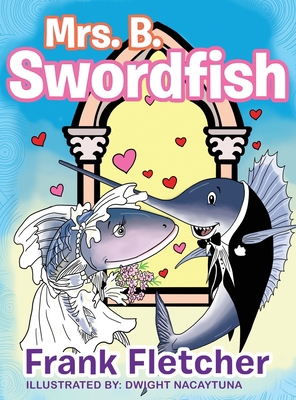 Mrs. B Swordfish 1957208988 Book Cover