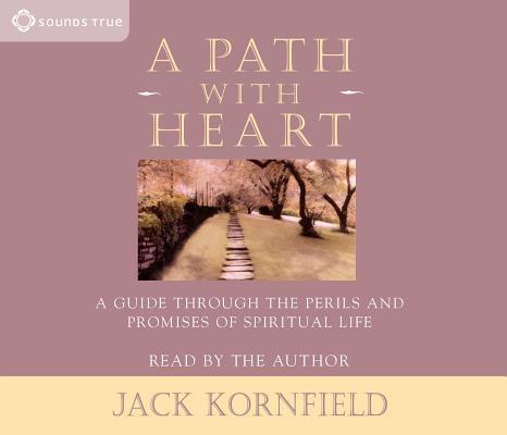 A Path with Heart: A Guide Through the Perils a... 159179224X Book Cover