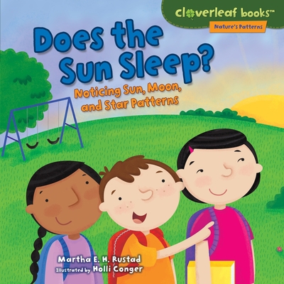 Does the Sun Sleep?: Noticing Sun, Moon, and St... 1467785601 Book Cover