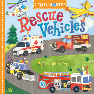 Hello, World! Rescue Vehicles 0593518993 Book Cover