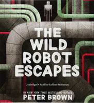 The Wild Robot Escapes 1478989637 Book Cover