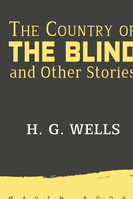 The Country of THE BLIND and Other Stories 9388191617 Book Cover