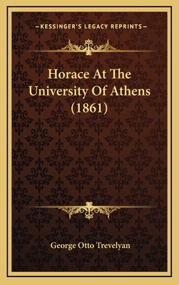 Horace At The University Of Athens (1861) 1168795028 Book Cover