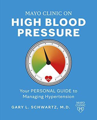 Hardcover Mayo Clinic Guide to High Blood Pressure : Your Personal Guide to Managing Hypertension Book