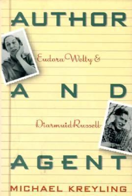 Author and Agent: Eudora Welty and Diarmuid Rus... B004H0IW2C Book Cover
