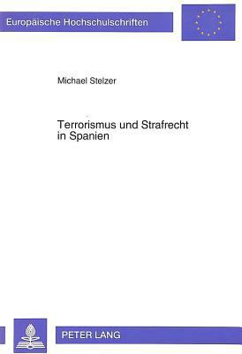 Terrorismus Und Strafrecht in Spanien [German] 3631460961 Book Cover