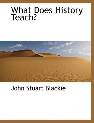 What Does History Teach? 1140055429 Book Cover