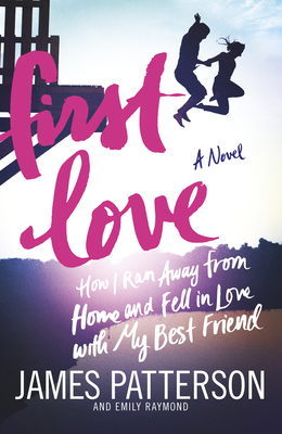 First Love: They thought nothing could tear the... 0099567687 Book Cover