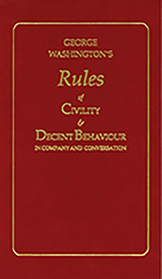 George Washington's Rules of Civility and Decen... 155709103X Book Cover