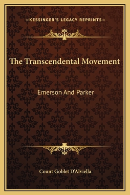 The Transcendental Movement: Emerson And Parker 1169161464 Book Cover