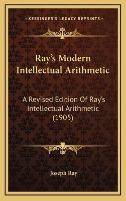 Ray's Modern Intellectual Arithmetic: A Revised... 1164970364 Book Cover