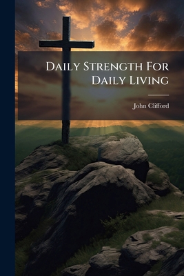 Daily Strength For Daily Living B0FKGVCKCY Book Cover