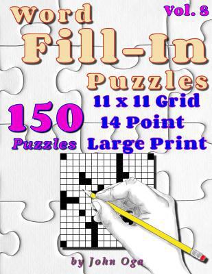 Word Fill-In Puzzles: Fill In Puzzle Book, 150 ... 1548206598 Book Cover