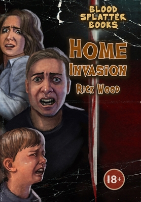 Home Invasion 191670512X Book Cover