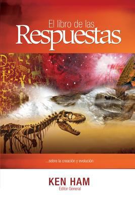 El Libro de las Respuestas...: ...Sobre la Crea... [Spanish] 1588026744 Book Cover