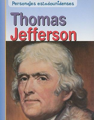 Thomas Jefferson [Spanish] 1403491747 Book Cover