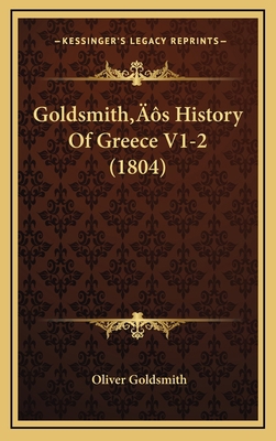Goldsmith's History Of Greece V1-2 (1804) 1166535630 Book Cover