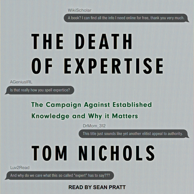 The Death of Expertise: The Campaign Against Es... 1541404955 Book Cover