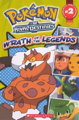 Pokemon BW Rival Destinies: Wrath of the Legends 0606315446 Book Cover