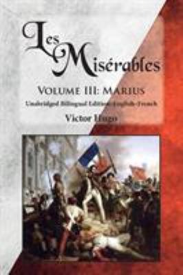 Les Misérables, Volume III: Marius: Unabridged ... 0986400688 Book Cover