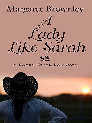 A Lady Like Sarah (Thorndike Press Large Print ... [Large Print] 1410425142 Book Cover