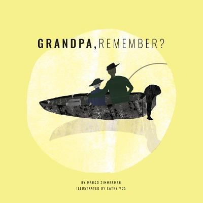 Grandpa, Remember? 1984055682 Book Cover