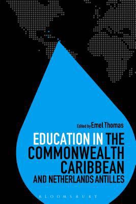 Education in the Commonwealth Caribbean and Net... 1474235689 Book Cover