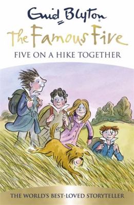 Five On A Hike Together: Book 10 (Famous Five) 1444924923 Book Cover