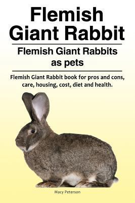 Flemish Giant Rabbit. Flemish Giant Rabbits as ... 178865045X Book Cover