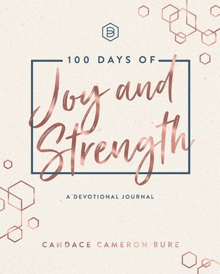 100 Days of Joy and Strength 1644546566 Book Cover