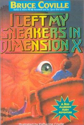 I Left My Sneakers in Dimension X: A Rod Albrig... 0785766197 Book Cover