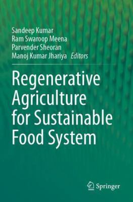 Regenerative Agriculture for Sustainable Food S... 9819766931 Book Cover